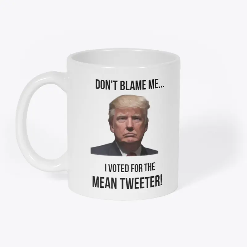 Don't Blame Me...