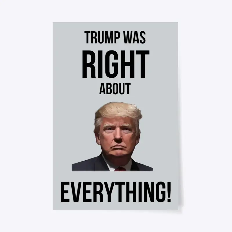 Trump Was RIGHT About EVERYTHING