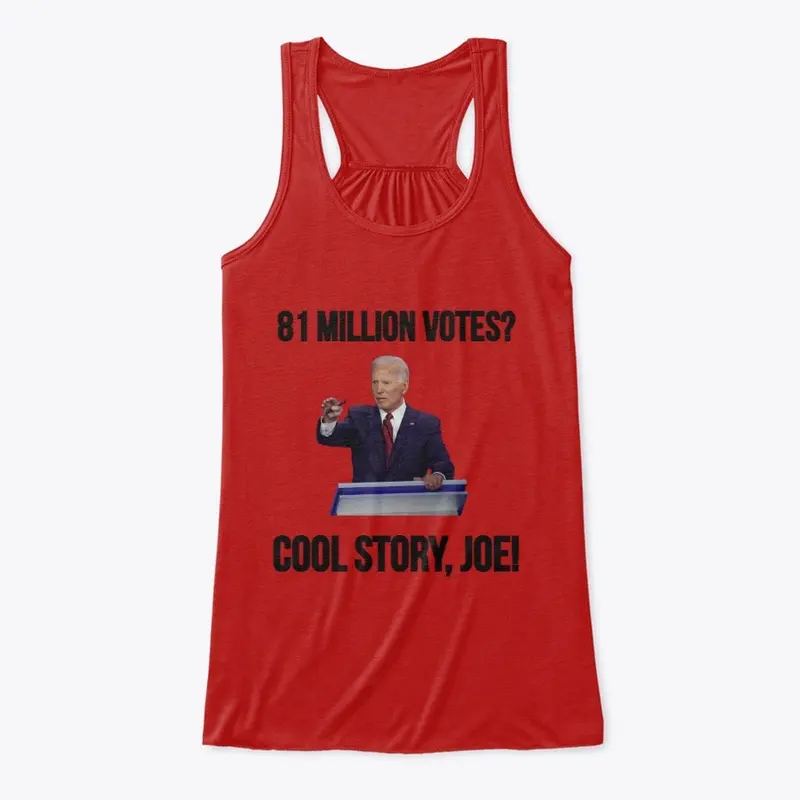 81 Million Votes? Cool Story, Joe!