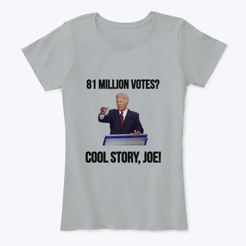 81 Million Votes? Cool Story, Joe!